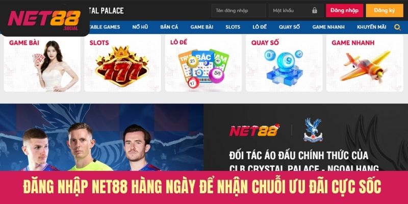 Đăng nhập Net88 hàng ngày để nhận chuỗi ưu đãi cực sốc 