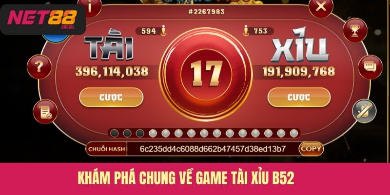Khám phá chung về game tài xỉu B52 