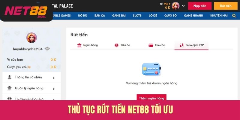 Thủ tục rút tiền Net88 tối ưu